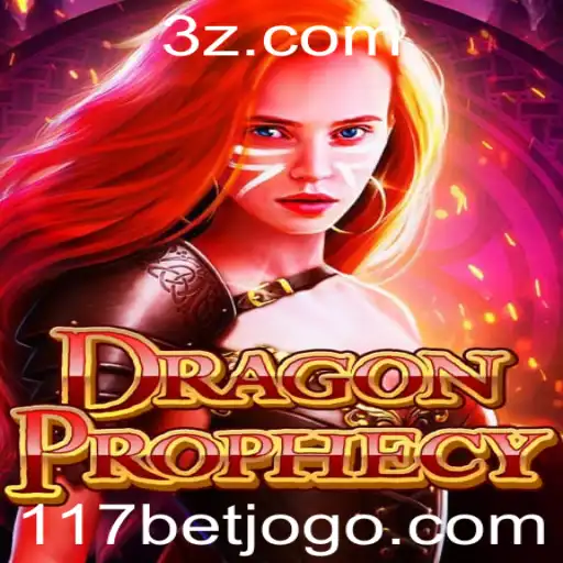 Explorando o Mundo de DragonProphecy e as Oportunidades de Jogo com 117bet